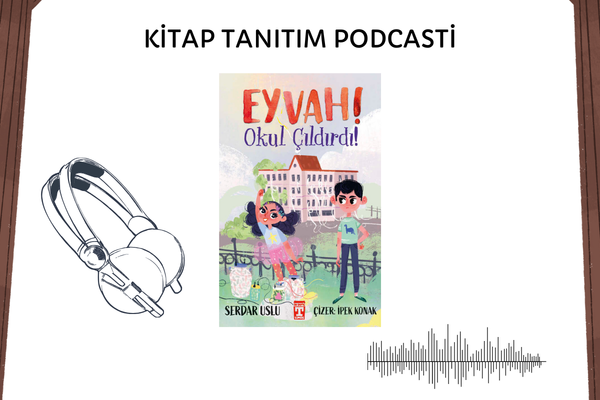 Eyvah Okul Çıldırdı Tanıtım Podcasti
